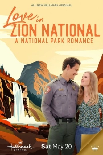 Love in Zion National: A National Park Romance () смотреть онлайн