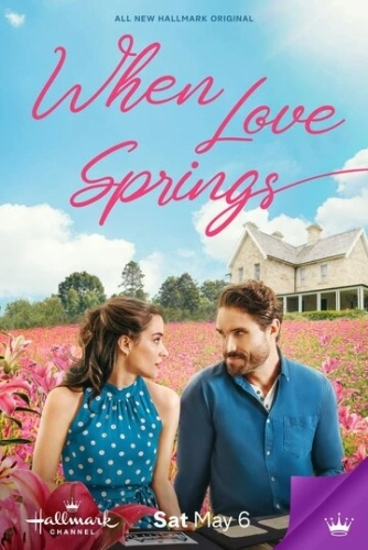 When Love Springs () смотреть онлайн